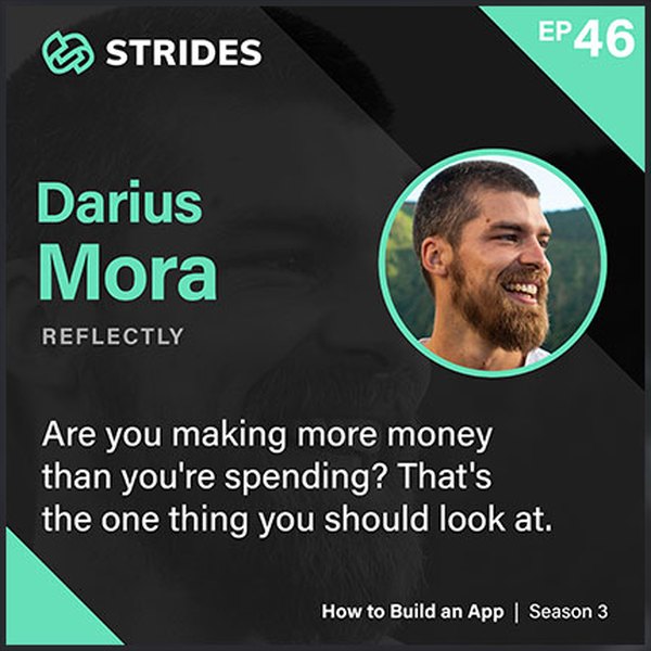 How to Build an App podcast, episode 46 with Darius Mora